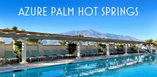 Azure Palm Hot Springs